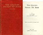 "The Golfers Pocket Tip Book" by G.D. Fox -- 1912