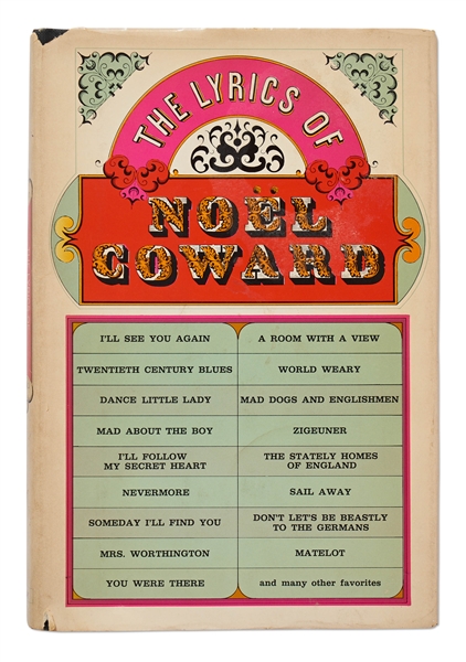 Noel Coward Signed ''The Lyrics of Noel Coward'' -- Inscribed to His Godson, David Niven, Jr. -- ''This is really to prove what a clever Godfather you have''