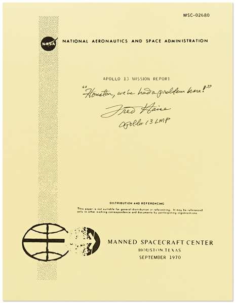 Fred Haise Signed Souvenir Copy of the Apollo 13 Mission Report -- Haise Writes: ''Houston, we've had a problem here!''