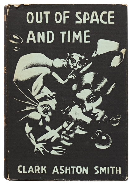 Clark Ashton Smith First Edition, First Printing of ''Out of Space and Time'' -- One of the Top Horror Books & ''the best work in the Lovecraft tradition''