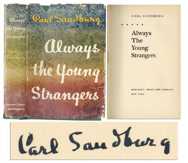 Carl Sandburg Signed Copy of Always the Young Strangers