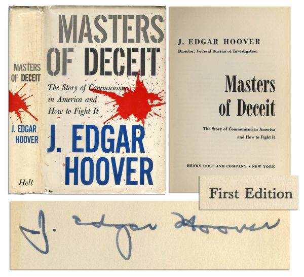 J. Edgar Hoover Signed Copy of Masters of Deceit -- Hoovers Analysis of the Communist Threat