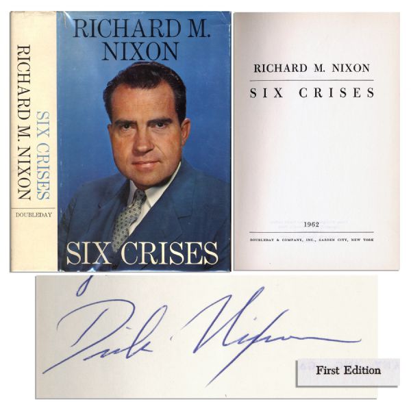 Richard Nixon Signed Six Crises -- For Alice Miles from Dick Nixon