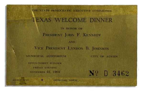 Original Ticket for the JFK Texas Welcome Dinner -- Scheduled the Night of His Assassination