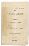 The Hawaiian Question: An Indictment of American Diplomacy in Hawaii -- Rare Booklet From 1894 Regarding The Controversy Surrounding The Overthrow of Queen Liliuokalani