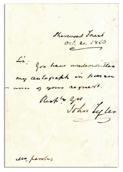 John Tyler 1860 Autograph Letter Signed -- You have underwritten my autograph in pursuance of your request... -- With PSA/DNA COA