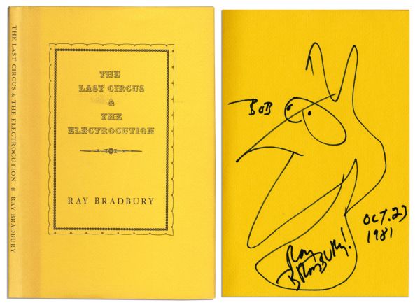Ray Bradbury Signed The Last Circus & The Electrocution Book -- With Humorous Sketch by the Imaginative Author