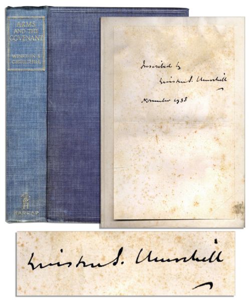 Very Rare Sir Winston Churchill Signed First Edition of Arms and the Covenant -- 1938 Collection of the Leaders Famous Speeches