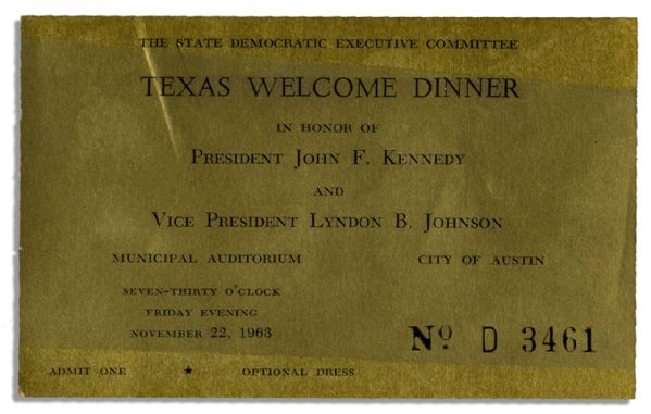 Original Ticket for the JFK Texas Welcome Dinner -- Scheduled the Night of His Assassination
