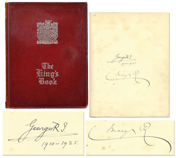 King George V Signed Copy of The Kings Book -- Also Signed by His Wife the Queen Consort, Mary of Teck