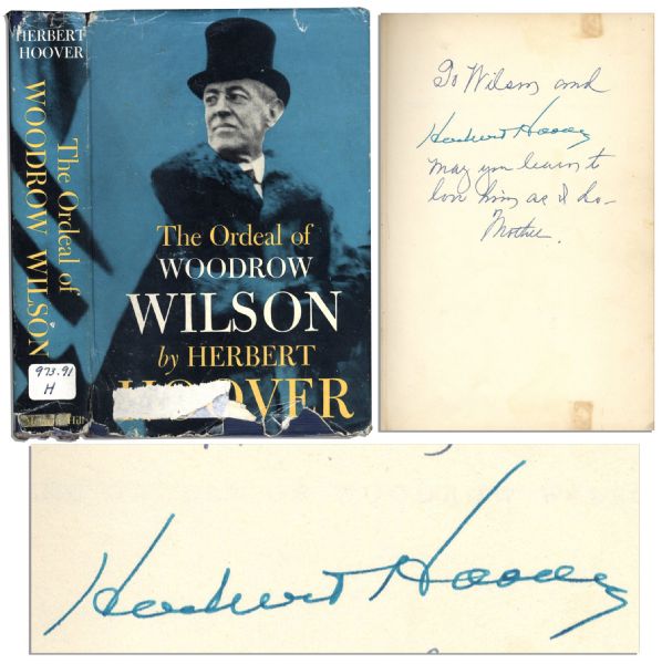 Herbert Hoover Signed The Ordeal of Woodrow Wilson
