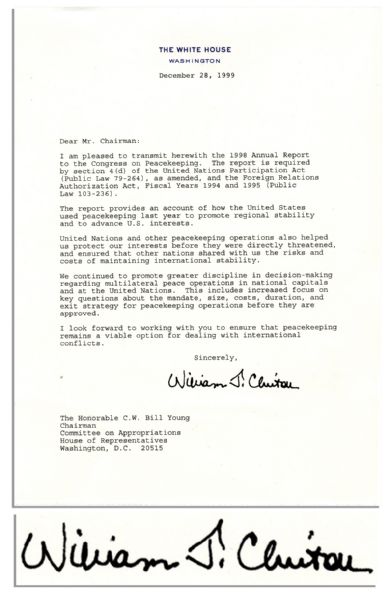 With Scarce William J. Clinton Signature -- Bill Clinton Writes as President ...United Nations and other peacekeeping...helped us protect our interests before they were directly threatened...