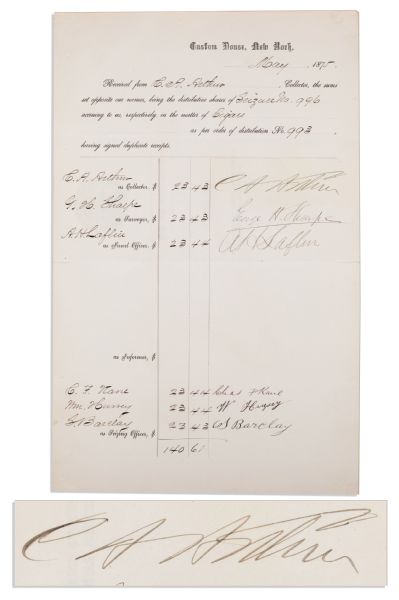 Chester Arthur New York Customs Receipt Signed -- ...accruing to us...in the matter of Cigars... -- May 1875