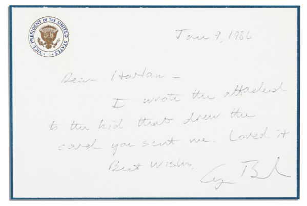 Vice President George H.W. Bush Autograph Note Signed -- ...I wrote the attached to the kid that drew the card you sent me. Loved it...