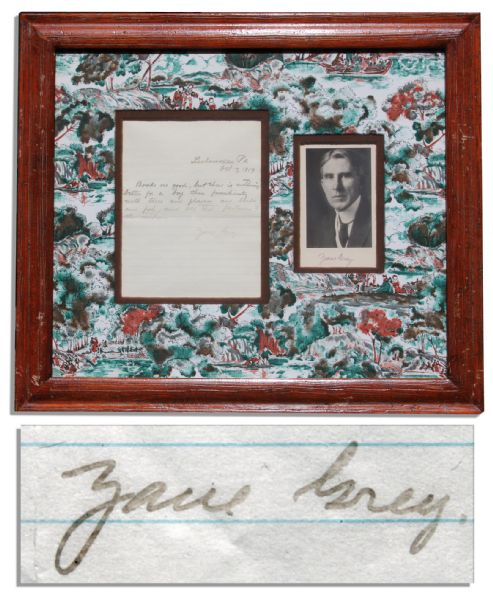 Zane Grey Autograph Note Signed -- ...Books are good, but there is nothing better for a boy than familiarity with trees and flowers and birds and fish...