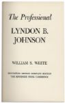 Lyndon B. Johnson First Edition of ''The Professional'' Signed in 1964 as Part of His Campaign
