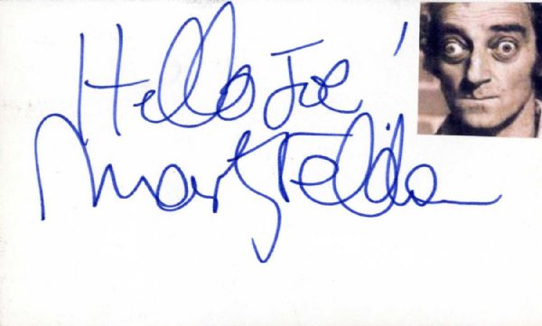 Comedian Marty Feldman Autograph -- Hello Joe! / Marty Feldman