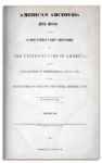 Peter Force ''American Archives: Fifth Series Volume III'' -- History of American Revolution From 1776 to 1783 Peace Treaty With Great Britain