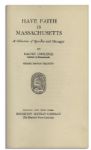 Calvin Coolidge Book Signed -- ''Have Faith in Massachusetts'', a Collection of His Speeches as Governor of Massachusetts -- With Dustjacket