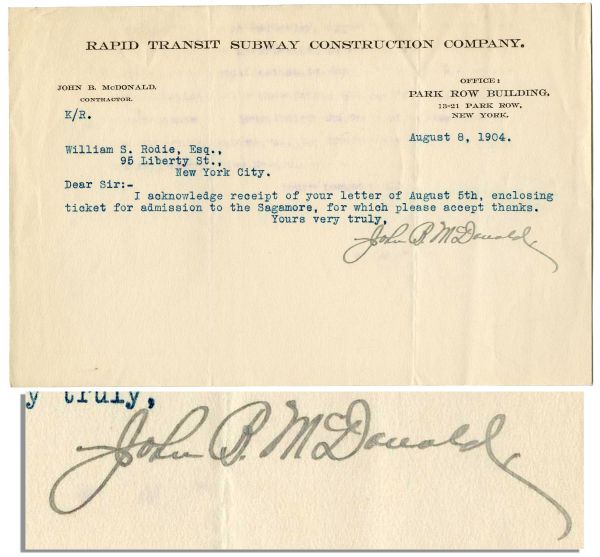 Autograph Letter Signed by John B. McDonald, Visionary Creator of the New York Subway System -- ...enclosing ticket for admission to the Sagamore... -- 1904