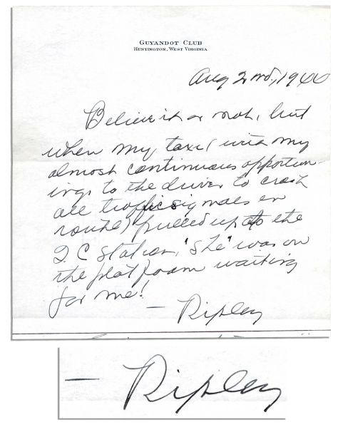 Rare Handwritten Letter Signed by Believe It or Not! Robert Ripley -- ...Believe it or not, but when my taxi...pulled up...she was on the platform waiting for me!...