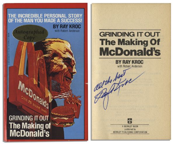 Fast Food Visionary Ray Kroc Signed Copy of Grinding It Out: The Making of McDonalds