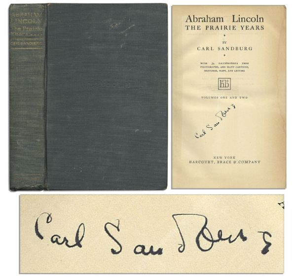Carl Sandburg Signed First Edition of Abraham Lincoln, The Prairie Years, Volumes One and Two -- Both Volumes Are Bound Together in One Book