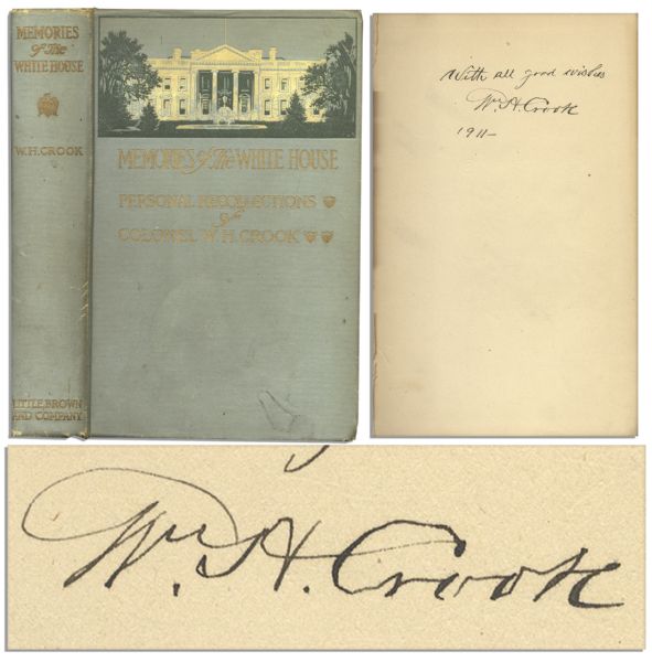 President Lincolns Bodyguard, William Crook Signed Book Memories of the White House