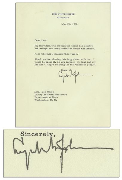 President Lyndon B. Johnson Typed Letter Signed -- I would be proud if...my land and my life has a larger meaning for the American people...