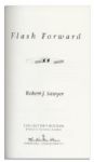 Robert Sawyer Signed Copy of His Science Fiction Epic ''Flash Forward'' -- Fine