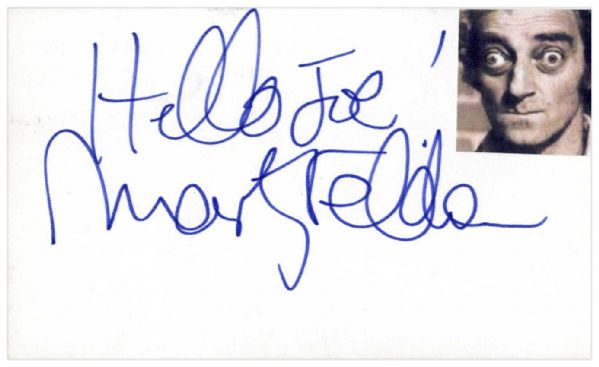 Comedian Marty Feldman Autograph -- Hello Joe! / Marty Feldman