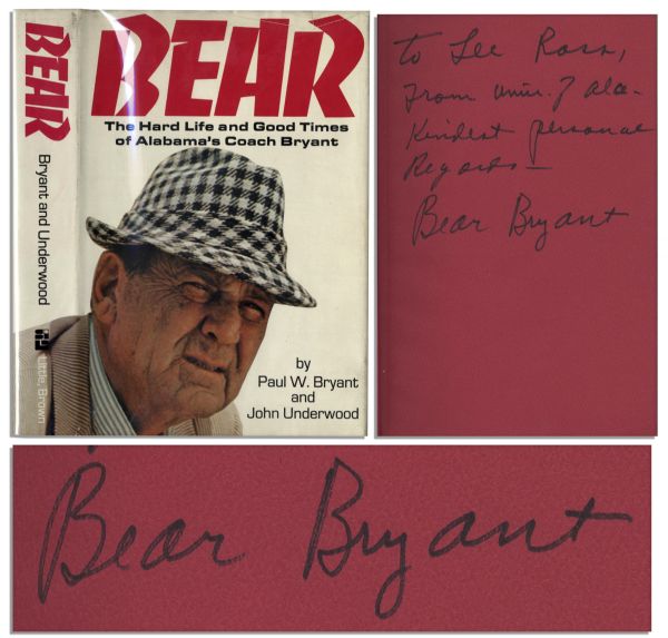 Coach Paul W. Bear Bryant Signed Copy of His Memoir, Bear: The Hard Life and Good Times of Alabamas Coach Bryant