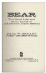 Coach Paul W. ''Bear'' Bryant Signed Copy of His Memoir, ''Bear: The Hard Life and Good Times of Alabama's Coach Bryant''