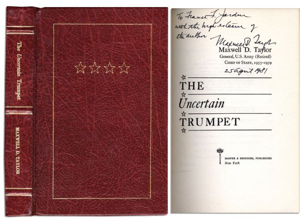 General Maxwell D. Taylor Signed The Uncertain Trumpet
