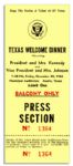 JFK Texas Welcome Dinner Press Ticket -- Cancelled Due to Assassination