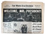 ''Fort Worth Star-Telegram'' 22 November 1963 Morning Edition Newspaper -- Welcoming President Kennedy to Texas Before His Fateful Assassination -- ''JFK Lands Amid Roar of Cheers''