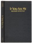 Eleanor Roosevelt Signed Copy of ''If You Ask Me'' -- Rare Title Signed by the First Lady