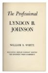 Lyndon B. Johnson Signed Book: ''The Professional''