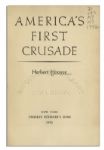Herbert Hoover Signed First Printing of ''America's First Crusade''