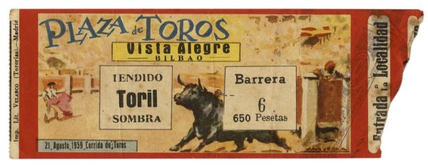 Ernest Hemingways Own Bullfighting Ticket From 21 August 1959 -- From the Plaza de Toros de Vista Alegre in Bilbao, Spain -- Hemingway Wrote About This Bullfight in His Final Book