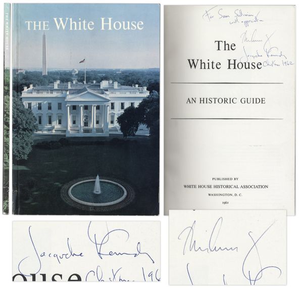 John F. Kennedy Signed Copy of The White House as President -- Also Signed by Jacqueline Kennedy