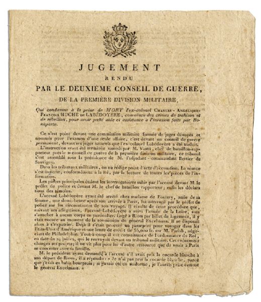 Death Sentence for Napoleon's Aide, General Charles de la Bedoyere -- ''...convicted of crimes of treason and rebellion, for having lent support in the invasion made by Bonaparte...''