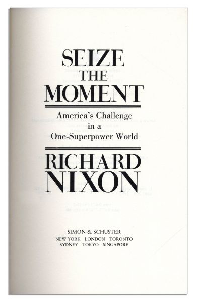 Richard Nixon Signed ''Seize The Moment''