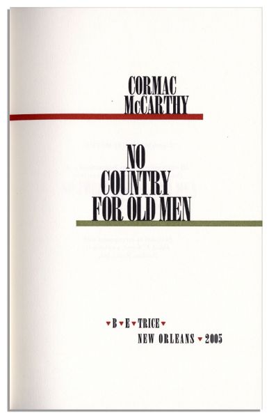 Gorgeous Signed Limited Edition of Cormack McCarthy's ''No Country For Old Men'' -- The Novel That Inspired 2007's Best Picture -- Fine