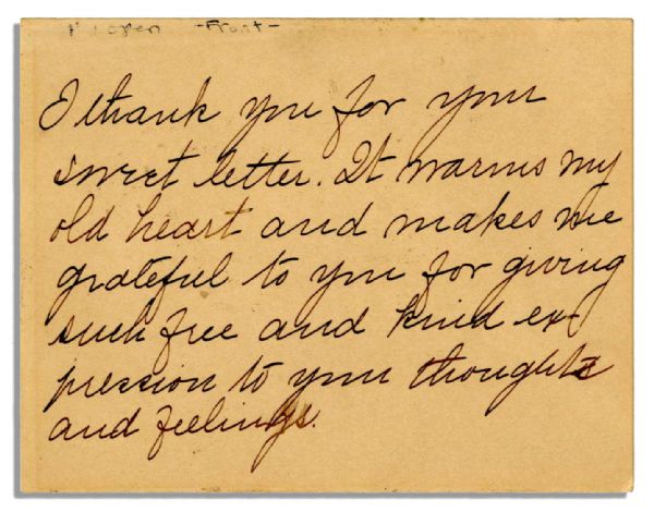 Oliver Wendell Holmes Autograph Note Signed -- ''...It warms my old heart and makes me grateful to you for giving such free and kind expression to your thoughts and feelings...''