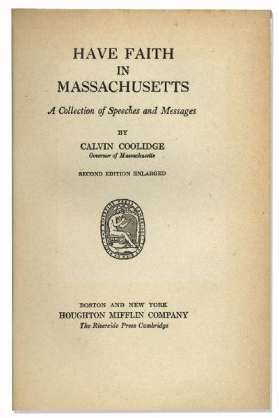 Calvin Coolidge Signed ''Have Faith in Massachusetts'' -- Signed as Governor of Massachusetts