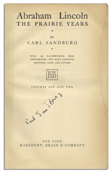 Carl Sandburg Signed First Edition of ''Abraham Lincoln, The Prairie Years''