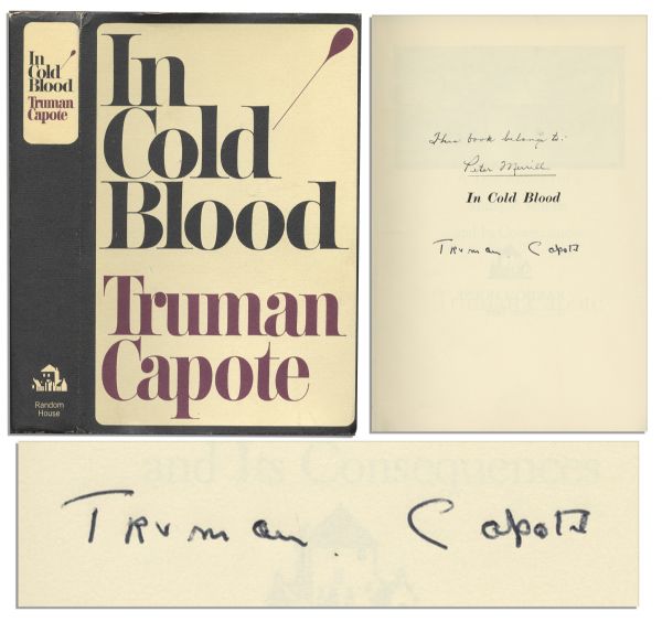 Truman Capote's True Crime Masterpiece ''In Cold Blood'' Signed First Edition -- Gifted to a Juror in One of The Murder Trials by the District Attorney
