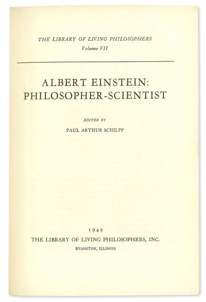 Albert Einstein Signed First Edition of ''Albert Einstein: Philosopher-Scientist'' -- Number 274 Out of 760 Printed