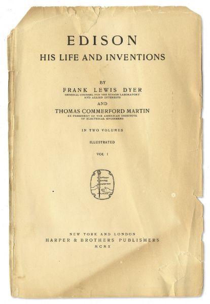 Thomas Edison Signed Copy of ''His Life And Inventions'' -- Rare Signed Volume by Edison